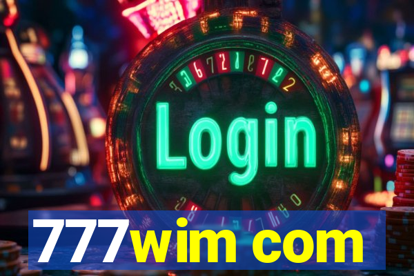 777wim com